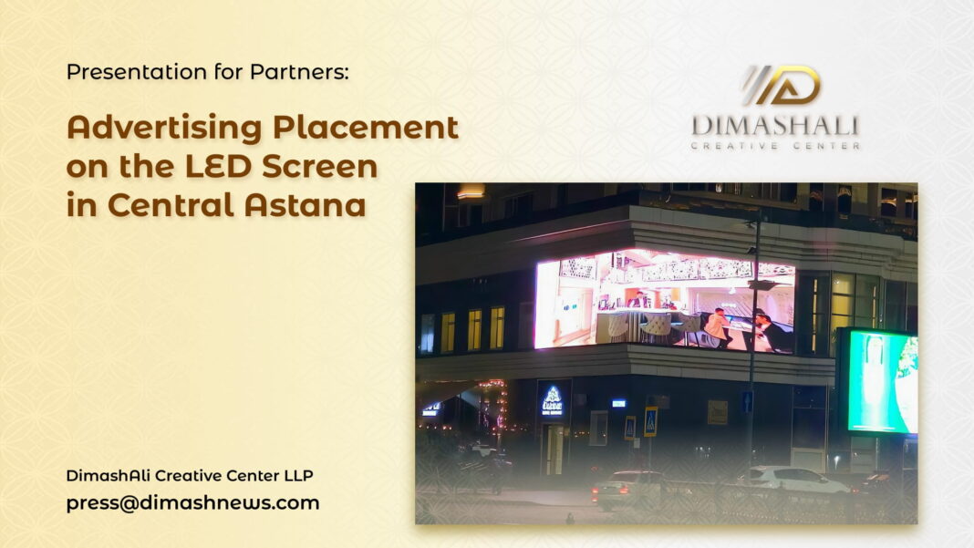 Place your advertisement on the new corner LED screen in Astana